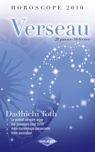 Horoscope 2010 ; verseau ; 20 janvier - 18 février