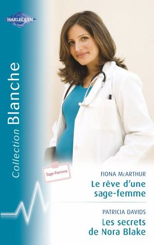 Le rêve d'une sage-femme ; les secrets de Nora Blake