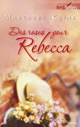 Des roses pour Rebecca