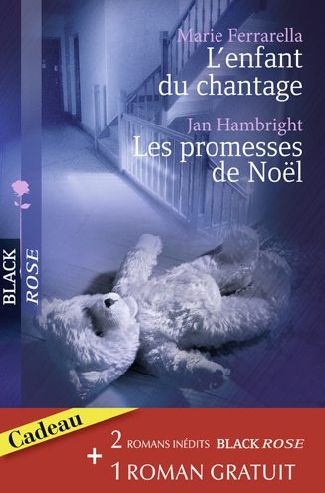 L'enfant du chantage ; les promesses de Noël