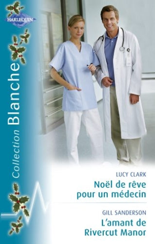 Noël de rêve pour un médecin ; l'amant de River Manor
