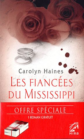 Une femme en cavale ; les fiancées du Mississippi