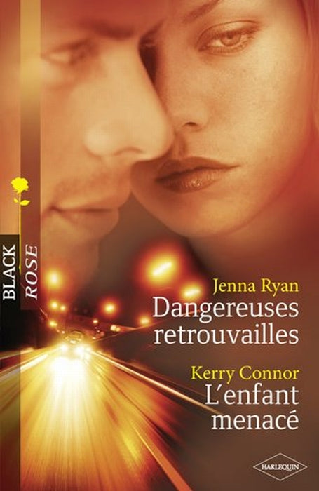 Dangereuses retrouvailles ; l'enfant menacé