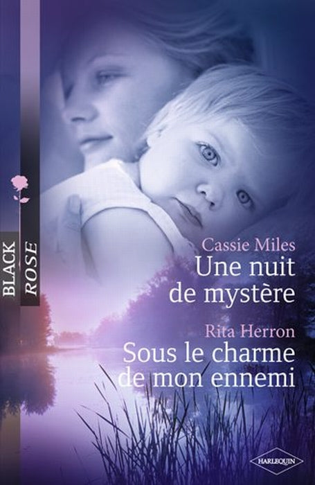 Nuit de mystère ; sous le charme de mon ennemi
