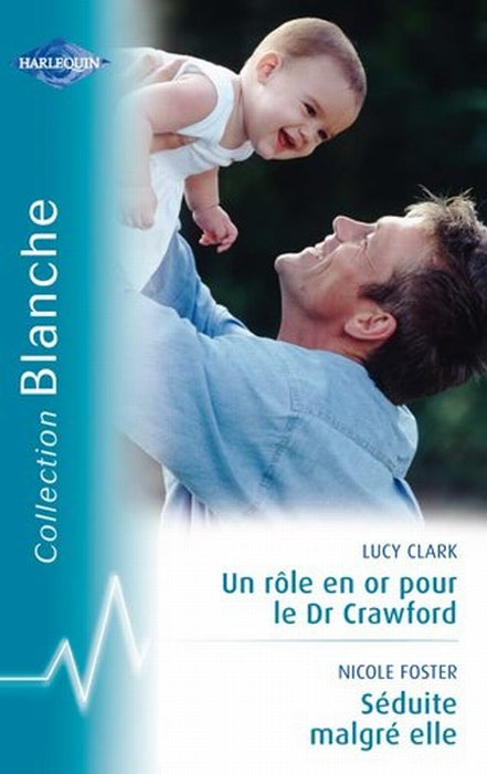 Un rôle en or pour le Dr Crawford ; séduite malgré elle