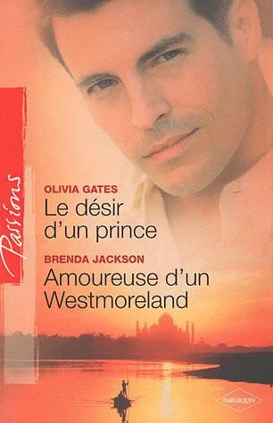 Le désir d'un prince ; amoureuse d'un Westmoreland