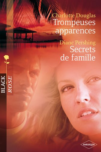 Trompeuses apparences ; secrets de famille
