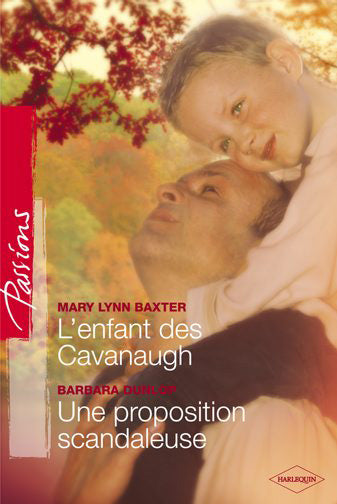 L'enfant des Cavanaugh ; une proposition scandaleuse