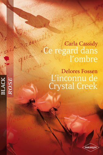 Ce regard dans l'ombre ; l'inconnu de Crystal Creek