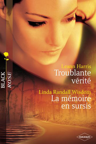Troublante vérité ; la mémoire en sursis