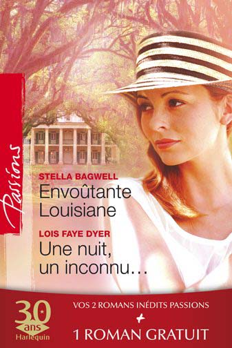 Envoûtante Louisiane ; une nuit, un inconnu ; les risques du jeu (réédition gratuite)
