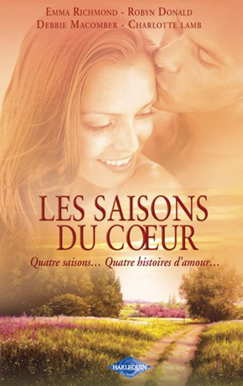 Les saisons du coeur ; l'enfant de l'hiver ; passion d'automne ; souvenir d'une nuit d'été ; un printemps à Rome