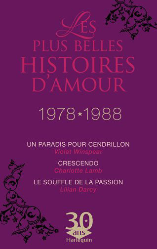 Un paradis pour Cendrillon ; crescendo ; le souffle de la passion