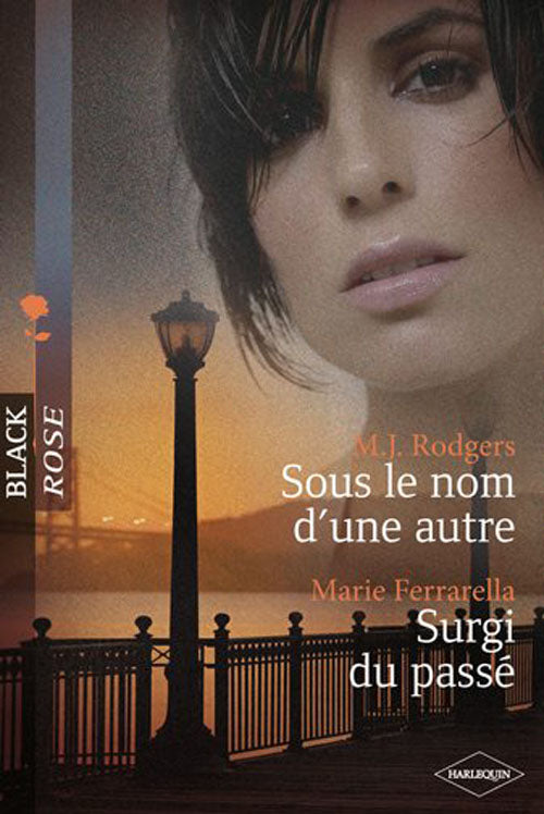 Sous le nom d'une autre ; surgi du passé
