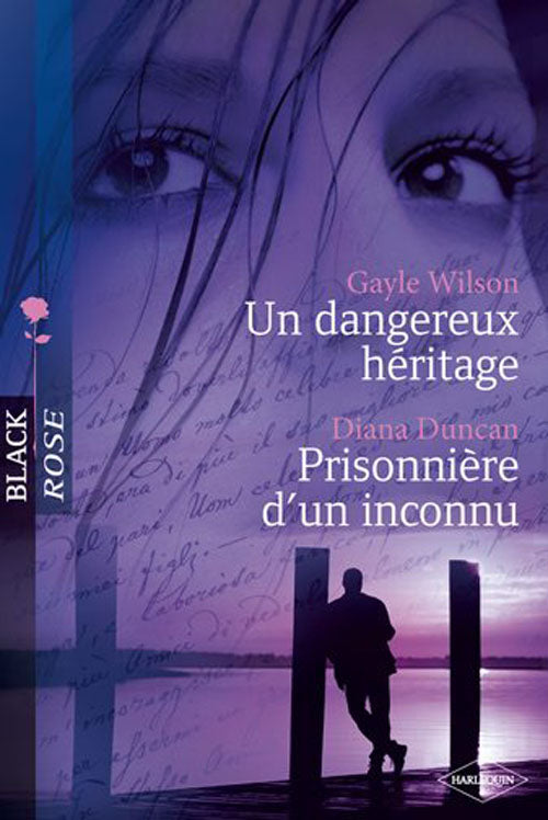 Un dangereux héritage ; prisonniere d'un inconnu