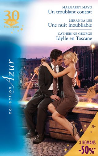 Un troublant contrat ; une nuit inoubliable ; idylle en Toscane