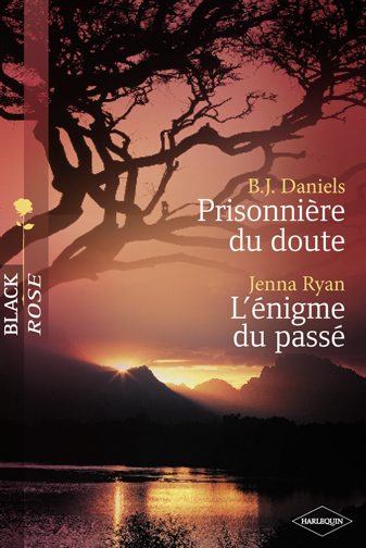 Prisonnière du doute ; l'énigme du passé