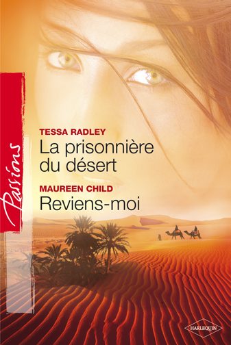 La prisionnière du désert ; reviens-moi