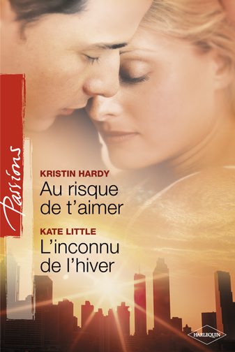 Au risque de t'aimer ; l'inconnu de l'hiver