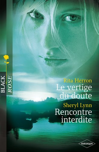 Le vertige du doute ; rencontre interdite