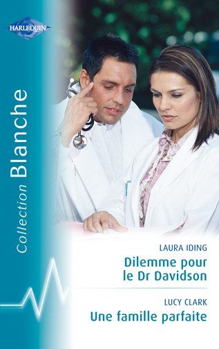 Dilemme pour le Dr Davidson ; une famille parfaite