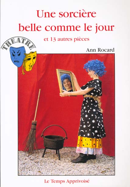 Sorciere belle comme le jour et 13 autres pieces