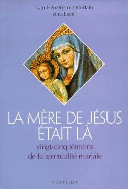 La mere de jesus etait la