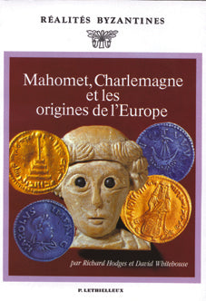 Mahomet, charlemagne et les origines de l'europe