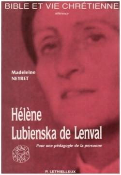 Helene lubienska de lenval 1895-1972 - pour une pedagogie de la personne