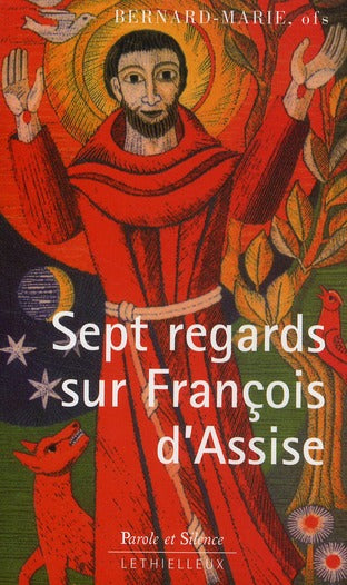 Sept regards sur François d'Assise