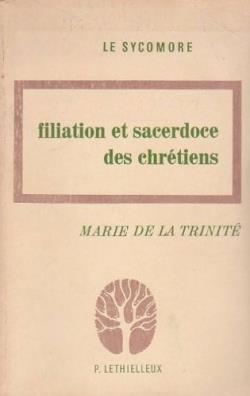Filiation et sacerdoce des chretiens