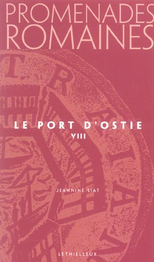 Promenades romaines, tome 8 - le port d'ostie, tivoli, l'eur