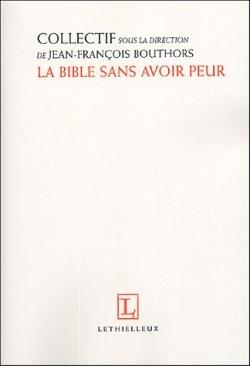 La bible sans avoir peur