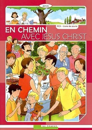 En chemin avec Jésus Christ ; livre du jeune
