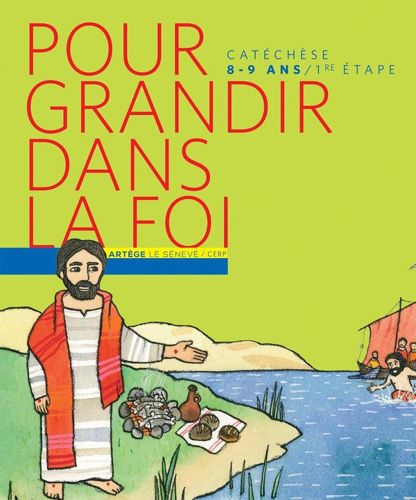Pour grandir dans la foi ; 1ère étape ; Parcours de catéchisme