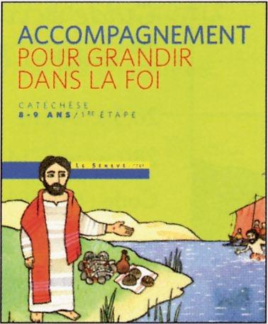 Pour grandir dans la foi ; guide accompagnement ; 1ère étape CE2
