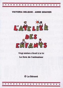 Atelier des enfants ; guide de l'animateur