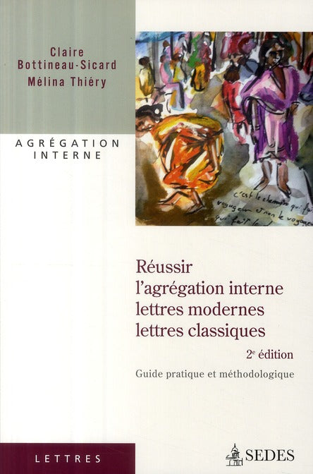 Réussir l'agrégation interne ; lettres modernes et classiques (2e édition)