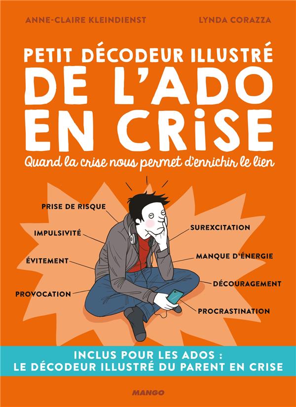 Petit décodeur illustré de l'ado en crise ; quand la crise nous permet d'enrichir le lien