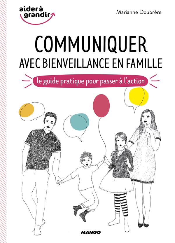 Communiquer avec bienveillance en famille ; le guide pratique pour passer à l'action - flash vidéo