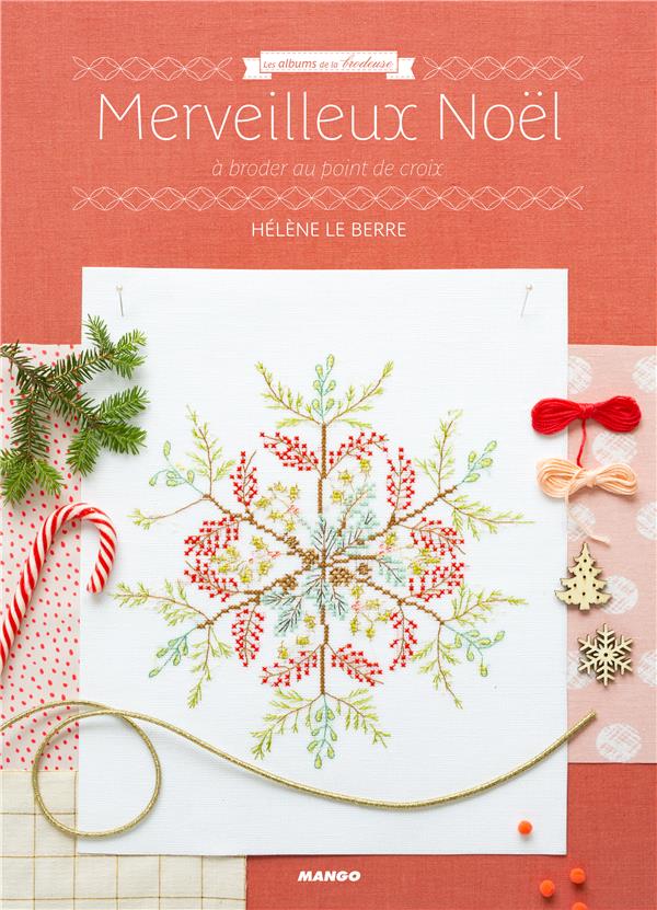 Merveilleux Noël ; à broder au point de croix
