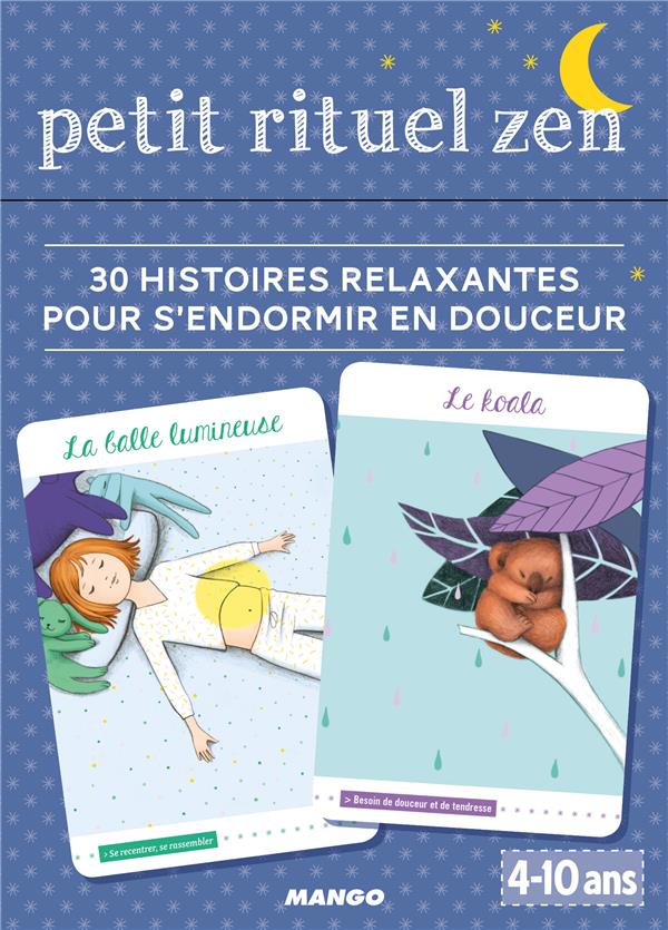 Petit rituel zen ; 30 histoires relaxantes pour s'endormir en douceur