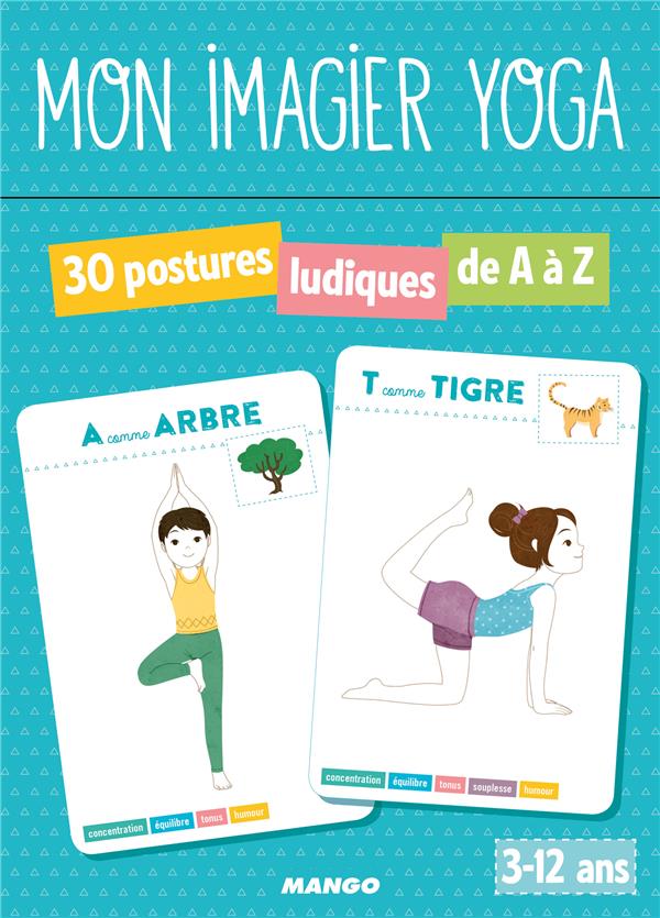Mon imagier yoga : 30 postures ludiques de A à Z