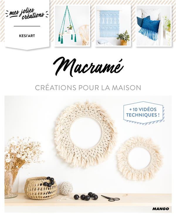 Macramé ; créations pour la maison