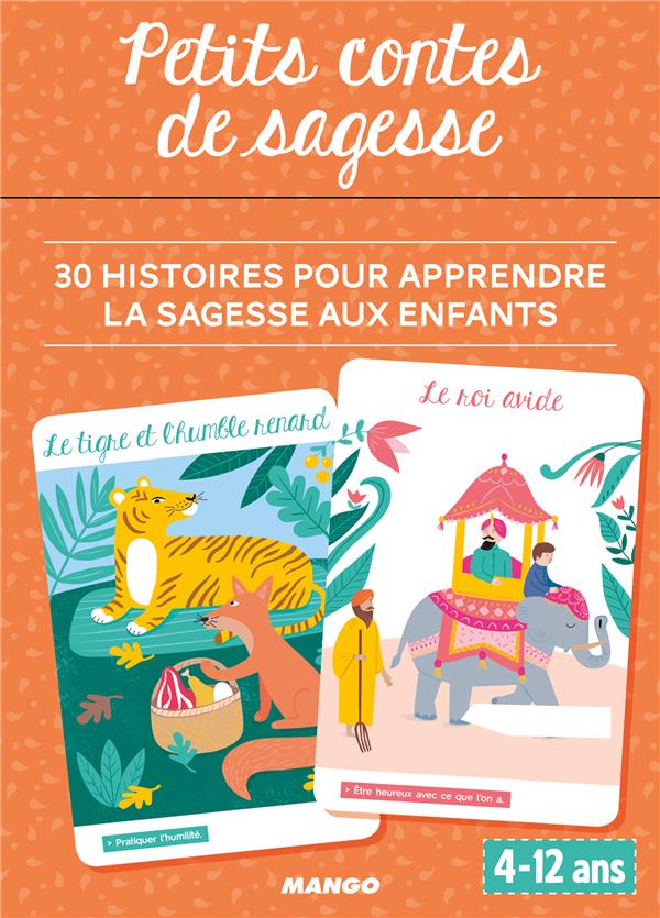 Petits contes de sagesse ; 30 histoires pour apprendre aux enfants la sagesse