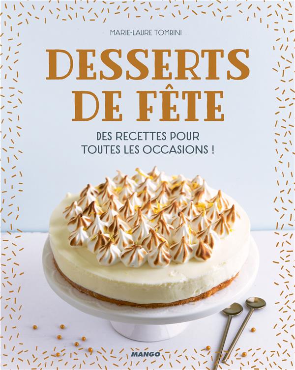 Desserts de fête ; des recettes pour toutes les occasions ! - flash vidéo