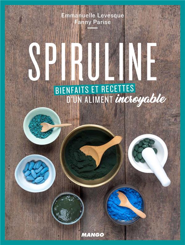Spiruline ; bienfaits et recettes d'un aliment incroyable - flash vidéo