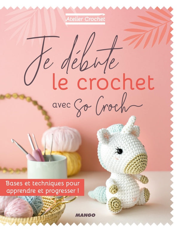 Je débute le crochet avec So Croch'