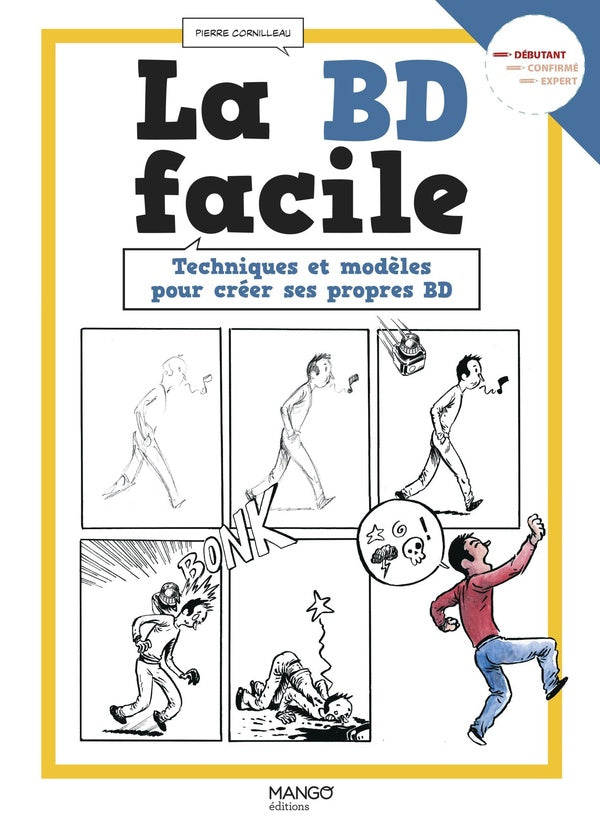 La BD facile : techniques et modèles pour créer ses propres BD