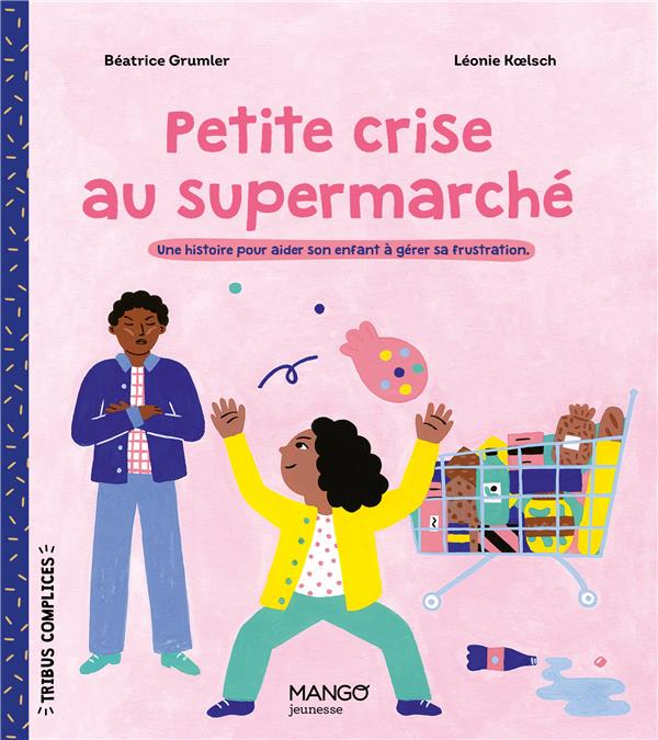 Petite crise au supermarché : une histoire pour aider son enfant à gérer sa frustration. - flash vidéo